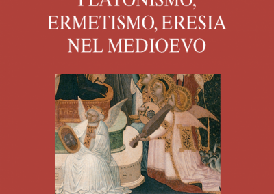 TEMA 41: Platonismo, ermetismo, eresia nel medioevo