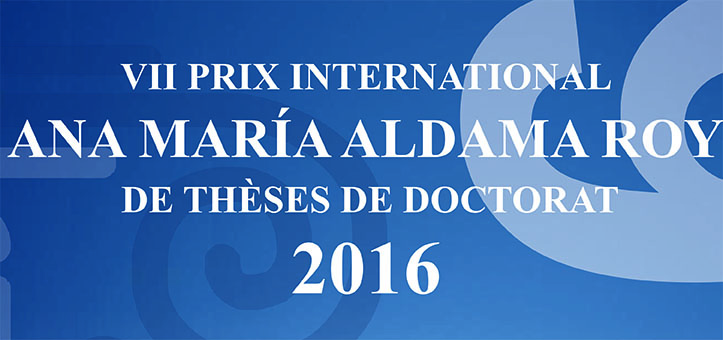 VII Prix International Ana María Aldama Roy de Thèses de Doctorat